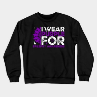 Epilepsy Awareness I Wear Purple for Epilepsy Sunflower Crewneck Sweatshirt